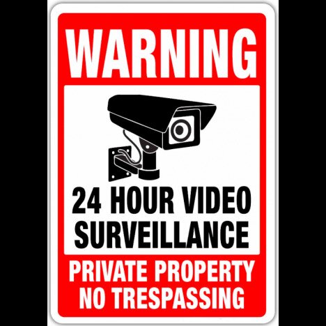 24 hour video surveillance signs private property